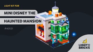 YouTube Thumbnail LIGHT MY BRICKS - Mini Disney The Haunted Mansion 40521 Light Kit Video Demonstration