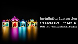 YouTube Thumbnail Installation Instruction Of Light Set For LEGO 43246 Disney Princess Market Adventure.