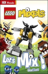 LEGO® Set 9781409355823 - DK Readers Level 1: Mixels: Let's Mix