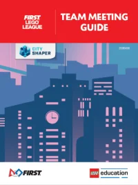 LEGO® Set FLL2019 - City Shaper Team Meeting Guide