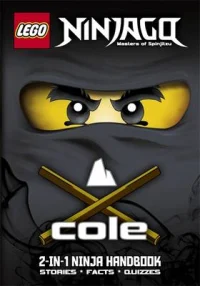 LEGO® Set 9781409310341 - Ninjago: Cole / Jay 2-in-1 Ninja Handbook