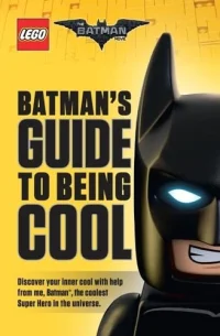LEGO® Set 9781407177298 - The Batman Movie: Batman's Guide to Being Cool